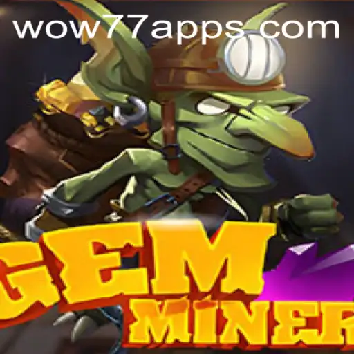 Explorando o Mundo de GemMiner: Descubra Tesouros e Aventuras no wow77.game